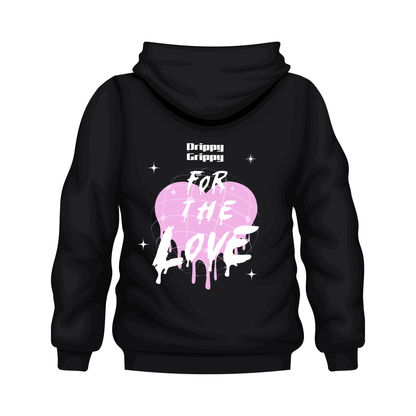 For the Love Hoodie